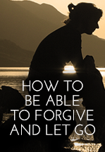 How To Forgive And Let…