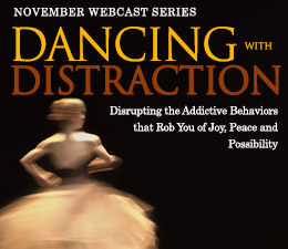 Webcast Series: Dancing With Distraction…