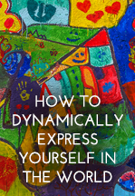 How To Dynamically Express Yourself