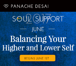 Balancing Your Higher and Lower Self - Panache Desai's June Soul Support