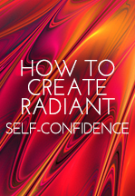 How to Create Self-Confidence