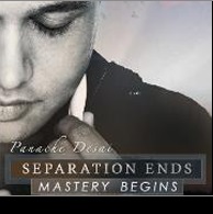 Separation Ends Mastery Begins