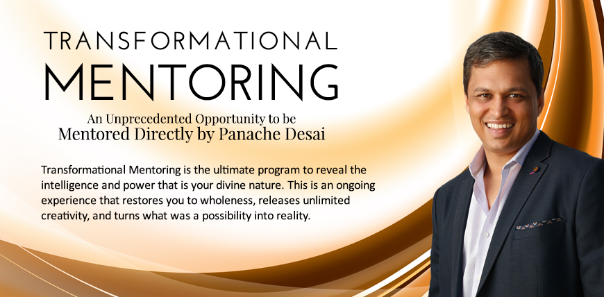 Transformational Mentoring - An unprecedented Opportunity to reveal the intelligence and power that is your divine nature. This is an ongoing experience that restores you to the wholeness, releases unlimited creativity, and turns what was a possibility into reality.