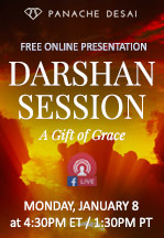 Free Online Presentation - Darshan Session - Gift of Grace - Panache Desai