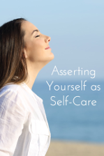 Asserting Yourself as Self-care