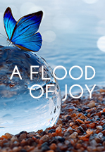 A Flood of Joy