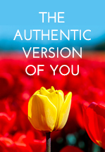 The Authentic Version of You