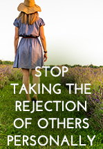 Stop Taking the Rejection of…