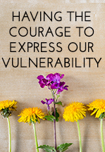 Having the Courage to Express…