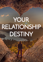 Your Relationship Destiny